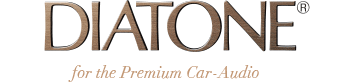 DIATONE® for the Premium Car-Audio